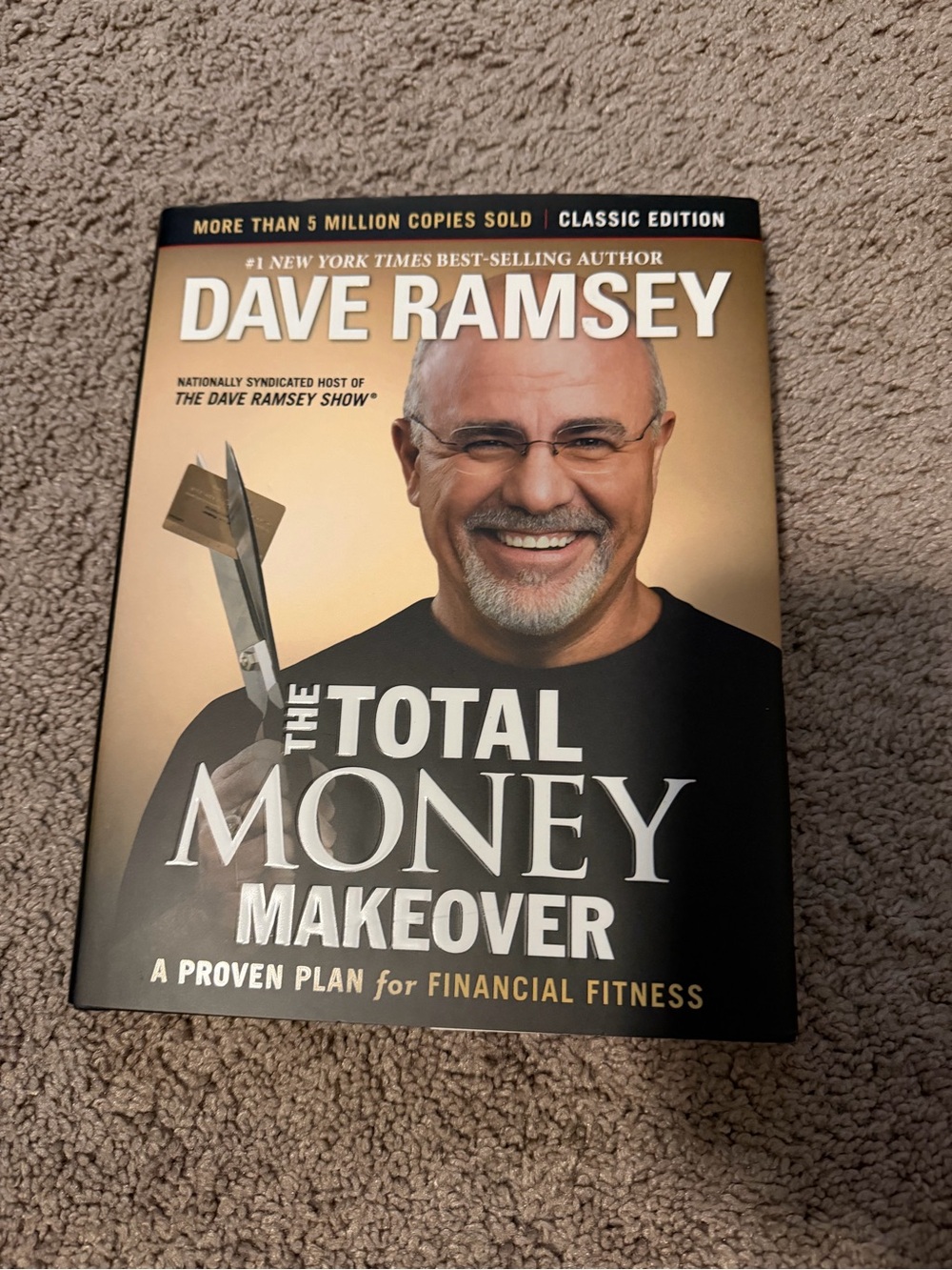 The Total Money Makeover by Dave Ramsey – Classic Edition Hardcover